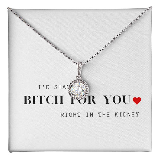 I'd Shank A B***h for You (Funny Message Card with Necklace) - Glo Shop